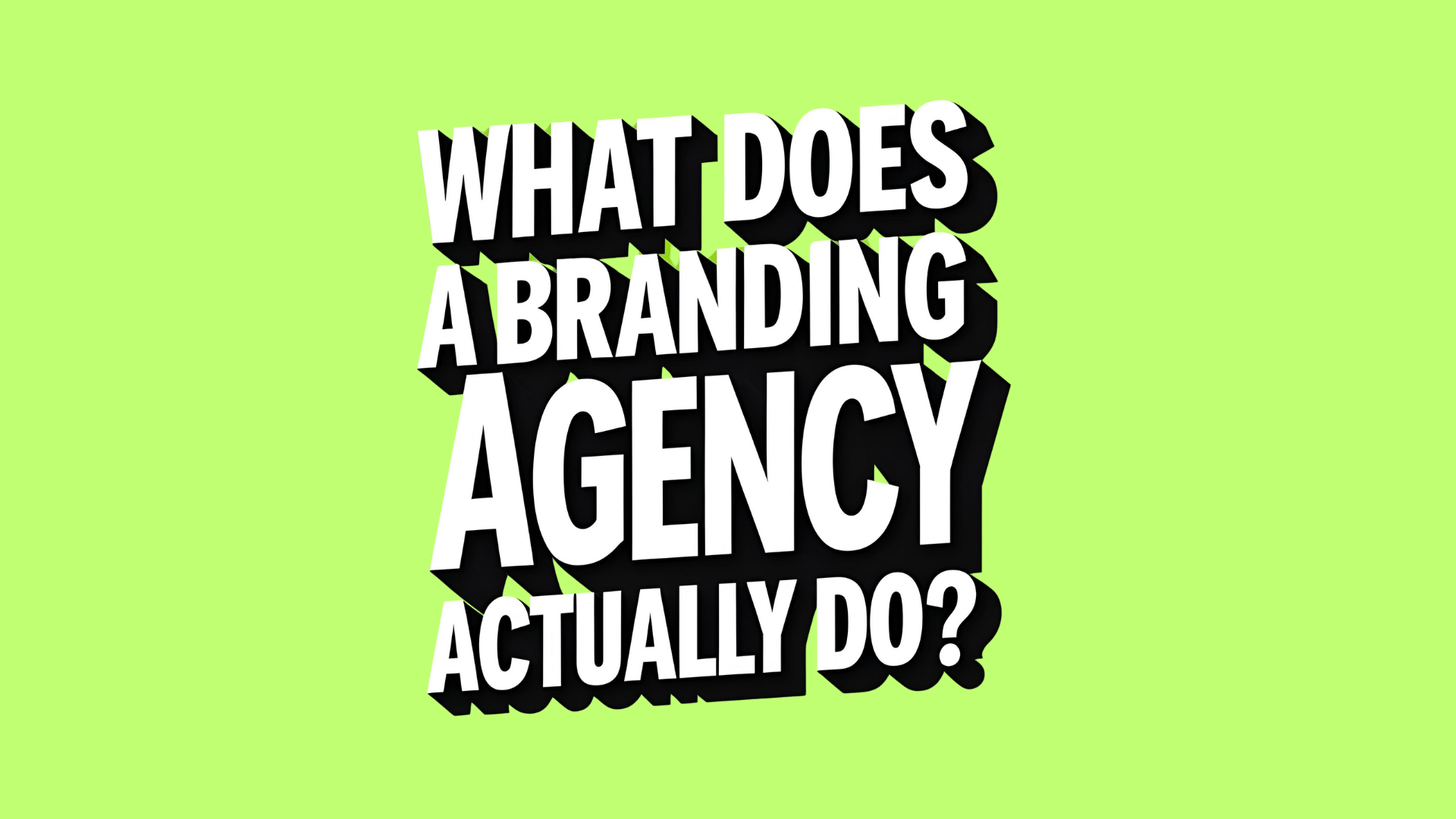 What does a branding agency do?