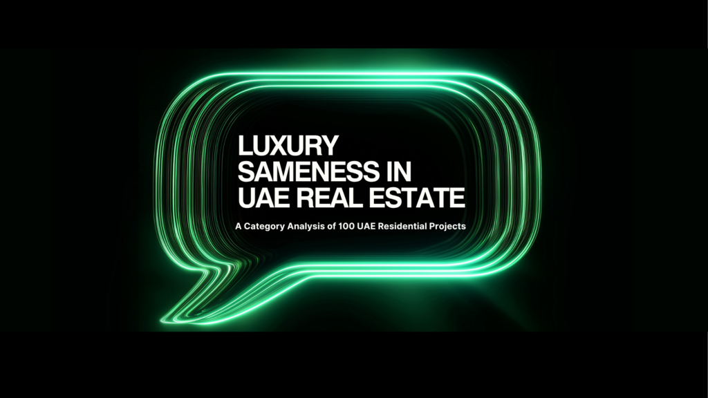 Luxury has become the default language of aspiration across the UAE residential market. In this white paper, our Dubai-based strategic brand consultancy examines how “luxury sameness” is shaping real estate positioning, based on a category analysis of 100 residential developments across Dubai, Abu Dhabi, and the Northern Emirates.